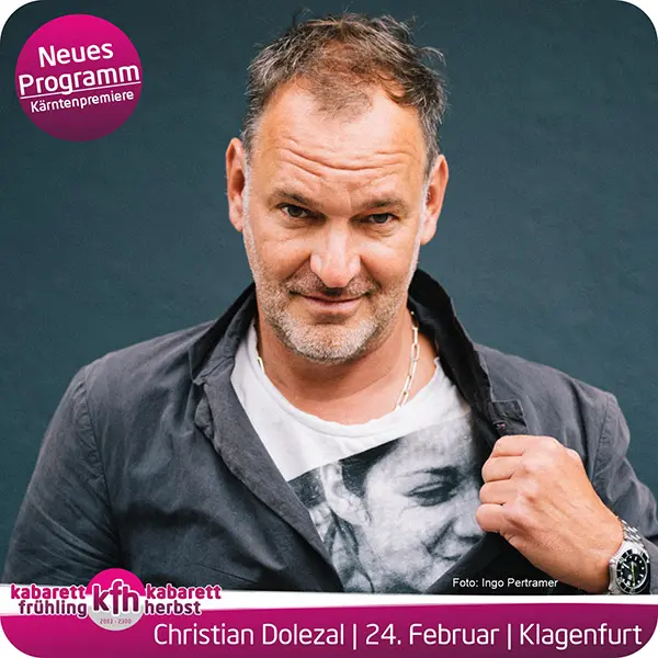 Kabarett mit Christian Dolezal am 24. Februar 2024 im Konzerthaus Klagenfurt