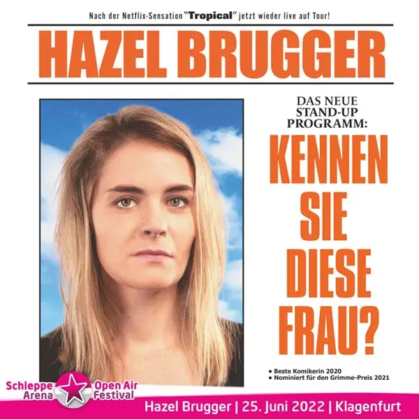 Kabarett mit Hazel Brugger Kennen Sie diese Frau? live beim Schleppe Arena Open Air Festival in Klagenfurt am 25. Juni 2022